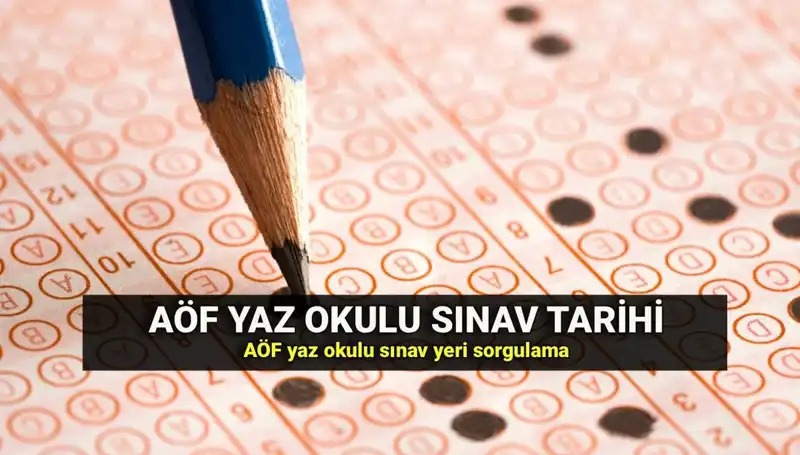 Anadolu Üniversitesi AÖF Yaz Okulu Sınavı: Yerler ve Detaylar Açıklandı!