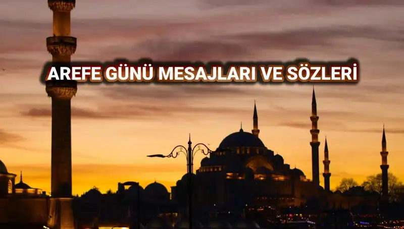 Kurban Bayramı Arefesi İçin En Güzel Mesajlar ve Sözler 2025