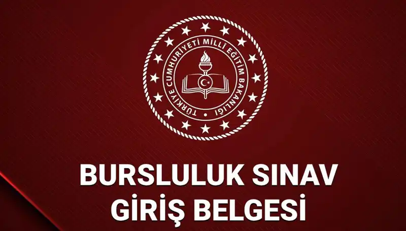 2025 Bursluluk Sınavı Giriş Yerleri Açıklandı: Ne Zaman?