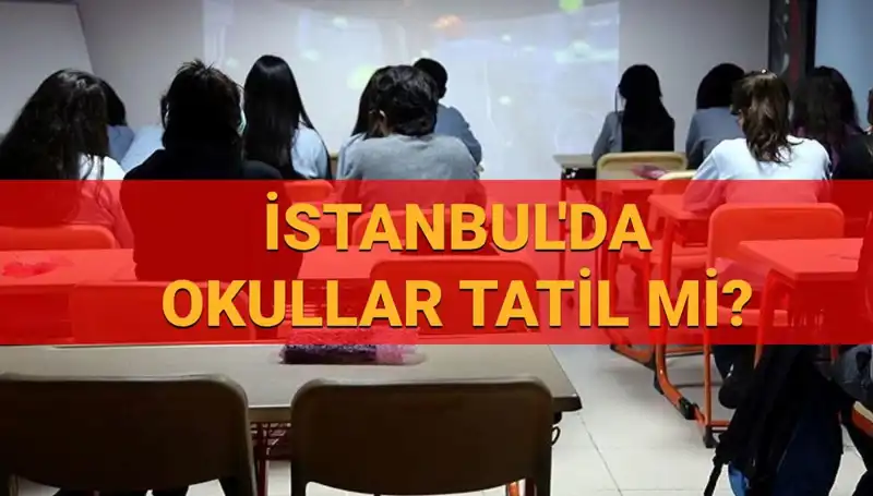 İstanbul'da 24-25 Nisan'da Okullar Tatil Mi? Son Gelişmeler