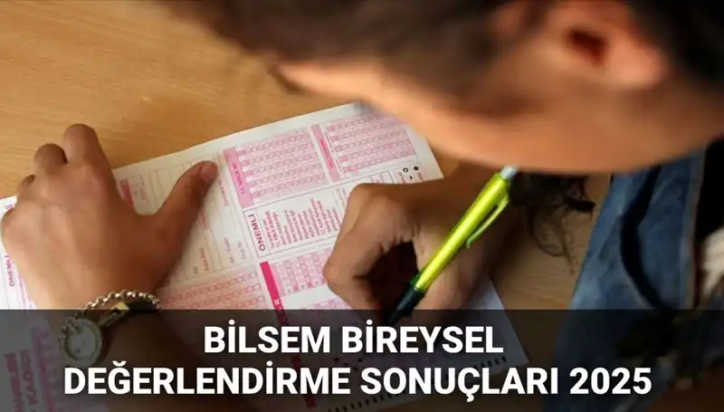 BİLSEM Değerlendirme Sonuçları 2025: Kayıt Hakkı Kazanan Adaylar Açıklanıyor!